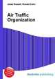 Air Traffic Organization, Jesse Russell,Ronald Cohn 