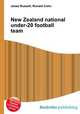 New Zealand national under-20 football team, Jesse Russell,Ronald Cohn 