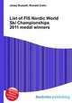 List of FIS Nordic World Ski Championships 2011 medal winners, Jesse Russell,Ronald Cohn 