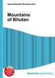 Mountains of Bhutan, Jesse Russell,Ronald Cohn 