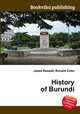 History of Burundi, Jesse Russell,Ronald Cohn 