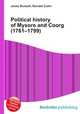 Political history of Mysore and Coorg (1761–1799), Jesse Russell,Ronald Cohn 