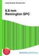 6.8 mm Remington SPC, Jesse Russell,Ronald Cohn 