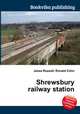 Shrewsbury railway station, Jesse Russell,Ronald Cohn 