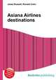 Asiana Airlines destinations, Jesse Russell,Ronald Cohn 