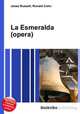La Esmeralda (opera), Jesse Russell,Ronald Cohn 