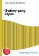 Sydney gang rapes, Jesse Russell,Ronald Cohn 