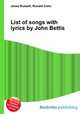 List of songs with lyrics by John Bettis, Jesse Russell,Ronald Cohn 