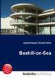 Bexhill-on-Sea, Jesse Russell,Ronald Cohn 