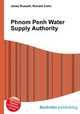 Phnom Penh Water Supply Authority, Jesse Russell,Ronald Cohn 