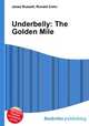 Underbelly: The Golden Mile, Jesse Russell,Ronald Cohn 