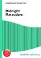 Midnight Marauders, Jesse Russell,Ronald Cohn 