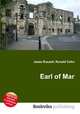 Earl of Mar, Jesse Russell,Ronald Cohn 