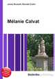 Melanie Calvat, Jesse Russell,Ronald Cohn 