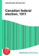 Canadian federal election, 1911, Jesse Russell,Ronald Cohn 