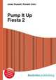 Pump It Up Fiesta 2, Jesse Russell,Ronald Cohn 