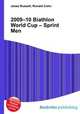 2009–10 Biathlon World Cup – Sprint Men, Jesse Russell,Ronald Cohn 