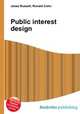 Public interest design, Jesse Russell,Ronald Cohn 