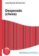 Desperado (chess), Jesse Russell,Ronald Cohn 