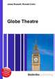 Globe Theatre, Jesse Russell,Ronald Cohn 
