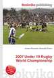 2007 Under 19 Rugby World Championship, Jesse Russell,Ronald Cohn 
