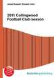 2011 Collingwood Football Club season, Jesse Russell,Ronald Cohn 