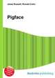 Pigface, Jesse Russell,Ronald Cohn 