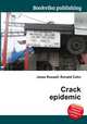 Crack epidemic, Jesse Russell,Ronald Cohn 