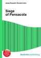 Siege of Pensacola, Jesse Russell,Ronald Cohn 
