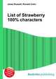 List of Strawberry 100% characters, Jesse Russell,Ronald Cohn 