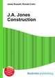 J.A. Jones Construction, Jesse Russell,Ronald Cohn 