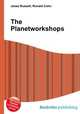 The Planetworkshops, Jesse Russell,Ronald Cohn 