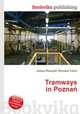 Tramways in Poznan, Jesse Russell,Ronald Cohn 