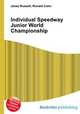 Individual Speedway Junior World Championship, Jesse Russell,Ronald Cohn 