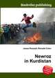 Newroz in Kurdistan, Jesse Russell,Ronald Cohn 