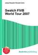 Swatch FIVB World Tour 2007, Jesse Russell,Ronald Cohn 