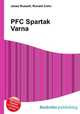 PFC Spartak Varna, Jesse Russell,Ronald Cohn 