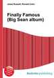 Finally Famous (Big Sean album), Jesse Russell,Ronald Cohn 