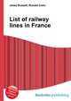 List of railway lines in France, Jesse Russell,Ronald Cohn 
