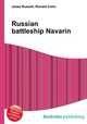 Russian battleship Navarin, Jesse Russell,Ronald Cohn 