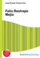 Felix Restrepo Mejia, Jesse Russell,Ronald Cohn 