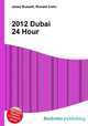 2012 Dubai 24 Hour, Jesse Russell,Ronald Cohn 