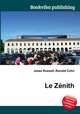 Le Zenith, Jesse Russell,Ronald Cohn 