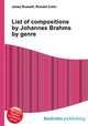 List of compositions by Johannes Brahms by genre, Jesse Russell,Ronald Cohn 