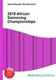 2010 African Swimming Championships, Jesse Russell,Ronald Cohn 