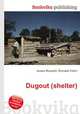 Dugout (shelter), Jesse Russell,Ronald Cohn 