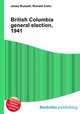British Columbia general election, 1941, Jesse Russell,Ronald Cohn 