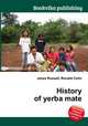 History of yerba mate, Jesse Russell,Ronald Cohn 