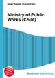 Ministry of Public Works (Chile), Jesse Russell,Ronald Cohn 