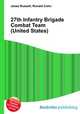 27th Infantry Brigade Combat Team (United States), Jesse Russell,Ronald Cohn 